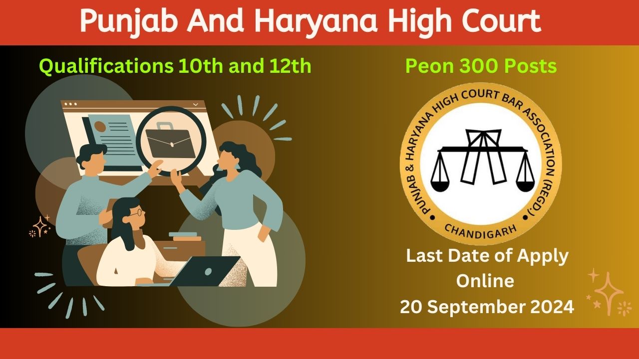 https://taazataazatime.com/peon-300-posts-2024-punjab-and-haryana-high-court-apply-online/