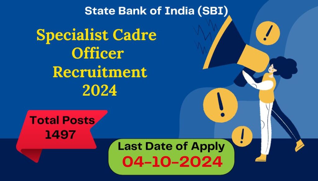 SBI Specialist Cadre Officer Recruitment 2024 – Submit your online application for 1497 Posts. 